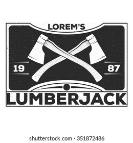 Vintage lumberjack label, emblem and design elements.  Forestry logo label for different projects, cards, invitations. Lumberjack monochrome illustration about timber and wood. Wood shop label