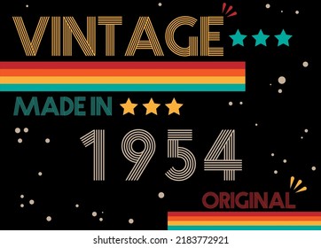 Vintage made in 1954 original retro font. Vector with birthday year on black background.