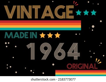 Vintage made in 1964 original retro font. Vector with birthday year on black background.