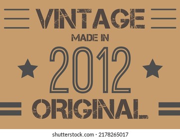 Vintage made in 2012 year original. Commemorative vector for anniversary date.