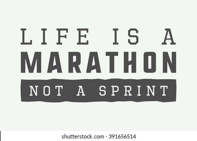 Vintage marathon, sport or lifestyle  slogan with motivation. Vector illustration