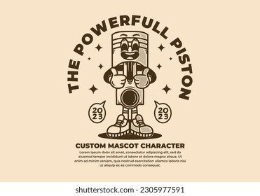 Vintage mascot character design of piston with two thumbs up