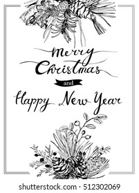 Vintage Merry Christmas and Happy New Year postcard with calligraphy text. Cones, berries and fir branches etc. Vector illustration in retro graphic engraving style.