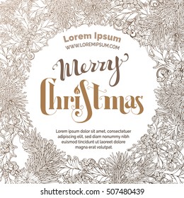Vintage Merry Christmas sepia background. Round frame of holly berries, pine branches and cones. Hand-written lettering.