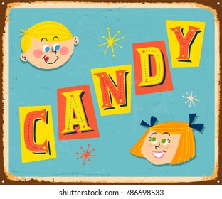 Vintage Metal Sign - CANDY - Vector EPS10. Grunge effects can be easily removed for a brand new, clean design.