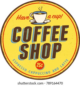 Vintage metal sign - Coffee Shop - Vector EPS10. Grunge and rusty effects can be easily removed for a cleaner look.