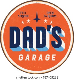 Vintage metal sign - Dad’s Garage - Vector EPS10. Grunge and rusty effects can be easily removed for a cleaner look.