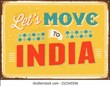 Vintage metal sign - Let's move to India - Vector EPS 10. 