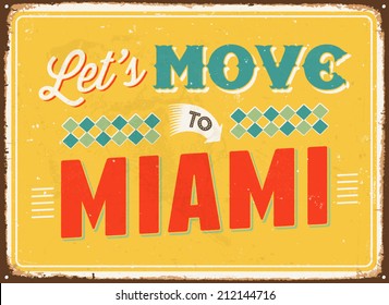 Vintage metal sign - Let's move to Miami - Vector EPS 10.