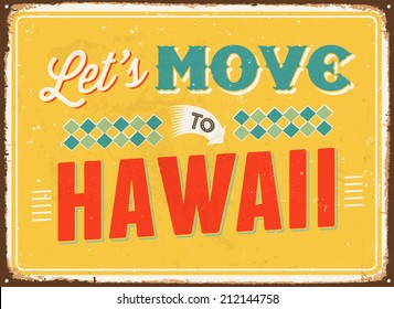 Vintage metal sign - Let's move to Hawaii - Vector EPS 10.