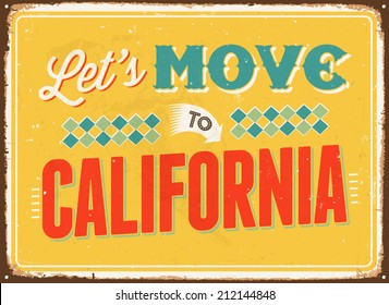 Vintage metal sign - Let's move to California - Vector EPS 10.