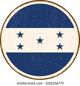 Vintage Metal Sign - Round Honduras Flag - Vector EPS10. Grunge scratches and stain effects can be easily removed for a cleaner look.