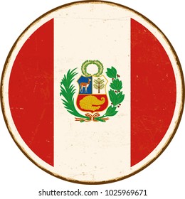 Vintage Metal Sign - Round Peru Flag - Vector EPS10. Grunge scratches and stain effects can be easily removed for a cleaner look.