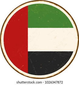 Vintage Metal Sign - Round United Arab Emirates Flag - Vector EPS10. Grunge scratches and stain effects can be easily removed for a cleaner look.