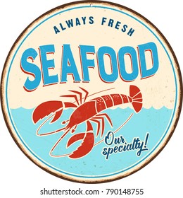 Vintage Metal Sign - Seafood - Vector EPS10. Grunge effects can be easily removed for a cleaner look.