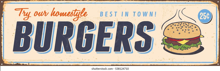 Vintage Metal Sign - Try Our Homestyle Hamburgers - Vector EPS10. Grunge effects can be easily removed for a brand new, clean design.
