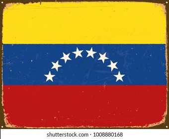 Vintage Metal Sign - Venezuela Flag - Vector EPS10. Grunge scratches and stain effects can be easily removed for a cleaner look.