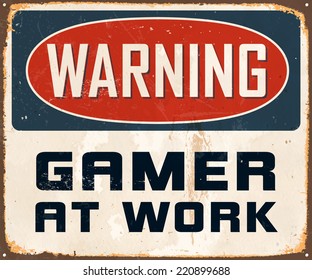 Vintage Metal Sign - Warning Gamer At Work - Vector EPS10. Grunge effects can be easily removed for a cleaner look.