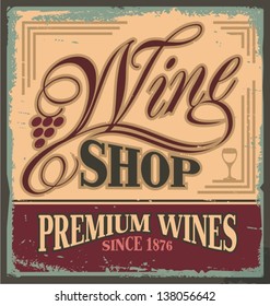 Vintage metal sign for wine shop. 