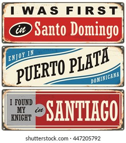 Vintage metal signs and souvenirs collection with cities in Dominican Republic. Santo Domingo, Puerto Plata and Santiago.