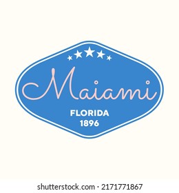 Vintage Miami, Florida Sticker. Vintage And Typography Design In Vector Illustration. Hotel, Hostel And Motel Logo.