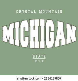 Vintage Michigan slogan typography for t-shirt. Varsity slogan print tee shirt, sport apparel print. Vintage graphics. Vector illustration.