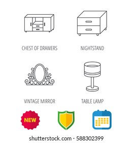 Vintage mirror, table lamp and nightstand icons. Chest of drawers linear sign. Shield protection, calendar and new tag web icons. Vector