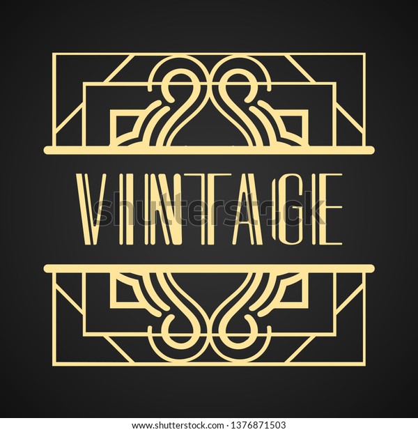Vintage modern art deco frame design for\
labels, banner, logo, emblem, apparel, t-shirts, sticker, packaging\
of luxury products and other design\
objects