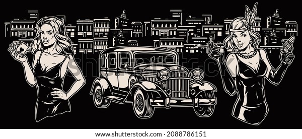 Vintage monochrome mafia concept with\
cityscape retro car pretty flapper girl in pearl necklace holding\
revolver and long cigarette and beautiful lady with playing cards\
isolated vector\
illustration