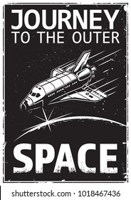 Vintage monochrome poster with shuttle. Space theme. Motivation poster.