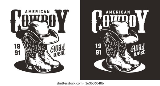 Vintage monochrome wild west print with cowboy hat and boots isolated vector illustration