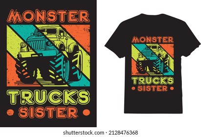 Vintage Monster Trucks are my Jam Cool Truck for Sister T-Shirt