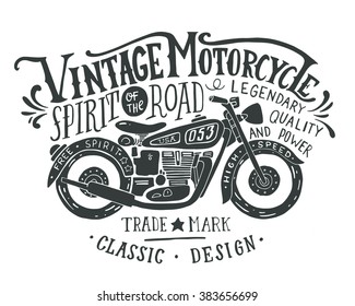 Vintage motorcycle. Hand drawn grunge vintage illustration with hand lettering and a retro bike. This illustration can be used as a print on t-shirts and bags, stationary or as a poster.