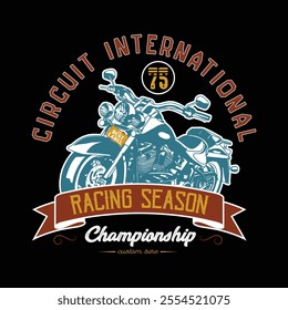 Vintage Motorcycle racing season, circuit international championship typographic vector graphic for T-shirt.