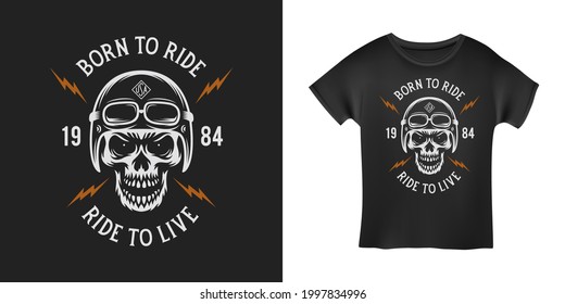 Vintage motorcycle t-shirt graphics. Born to ride. Ride to live. Biker t-shirt. Motorcycle emblem. Monochrome skull. Vector illustration.