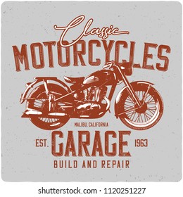 Vintage motorcycle t-shirt or poster. Monochrome illustration of clssic motorcycle with text decoration and grunge texture.