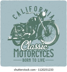 Vintage motorcycle t-shirt or poster. Monochrome illustration of clssic motorcycle with text decoration and grunge texture.
