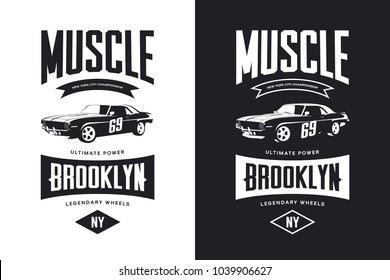 Vintage Muscle Car Black And White Isolated Vector Tee-shirt Logo. Premium Quality Old Sport Vehicle Logotype T-shirt Emblem Illustration. Brooklyn, New York Street Wear Hipster Retro Tee Print Design