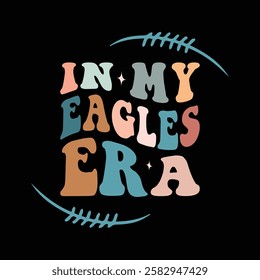 vintage In my Eagles Era new graphic design