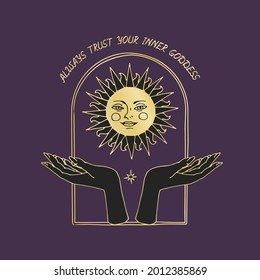 Vintage Mystic Golden Sun and female hands Illustration with Lettering Always trust your inner goddess