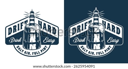 Vintage nautical logo with lighthouse emerging from overflowing beer mug. Includes motto drift hard, drink easy. Craft beer, sea bar, ocean, brewing, brew, nautical, marine.
