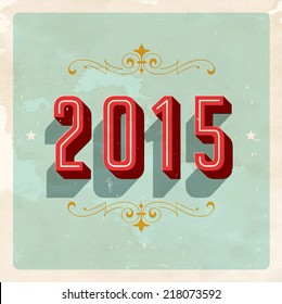 Vintage New Year's Eve Card - Vector EPS10. Grunge effects can be easily removed for a brand new, clean sign.