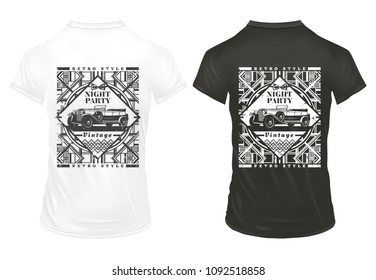 Vintage night party prints template with inscription classic automobile and geometric retro traceries on shirts isolated vector illustration