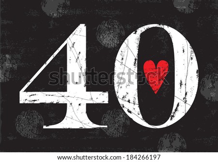 Vintage Number 40 . Vector EPS10 . Grunge effects 