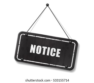 Vintage old black sign with Notice text, Vector Illustration