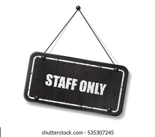 Vintage old black sign with Staff Only text, Vector Illustration