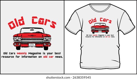 Vintage old cars typography design with classic red car illustration for t-shirt. Automotive design with bold text on white background.
