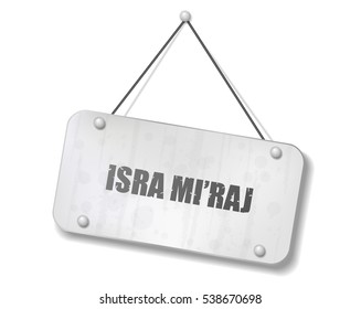 Vintage old chrome sign with Isra Mi'raj text which mean Night Journey Of Prophet Muhammad, Vector Illustration