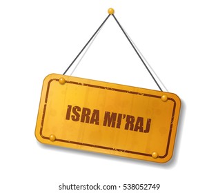 Vintage old gold sign with Isra Mi'raj text which mean Night Journey Of Prophet Muhammad, Vector Illustration