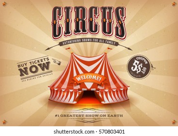 Vintage Old Horizontal Circus Poster/
Illustration of a retro and vintage brown circus holidays poster background, with marquee, white and red big top, elegant titles, grunge texture and coupon offer